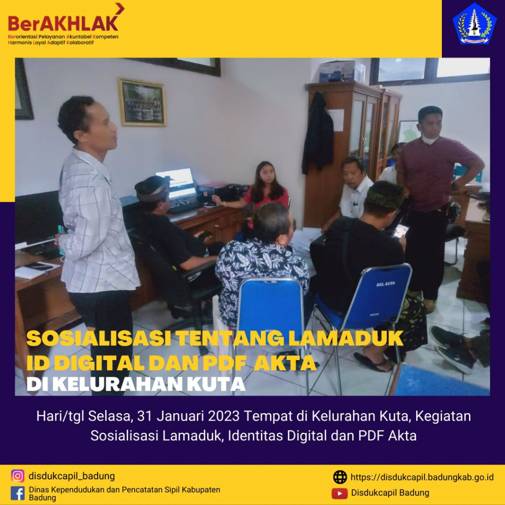 SOSIALISASI TENTANG LAMADUK ID DIGITAL DAN PDF AKTA DI KELURAHAN KUTA